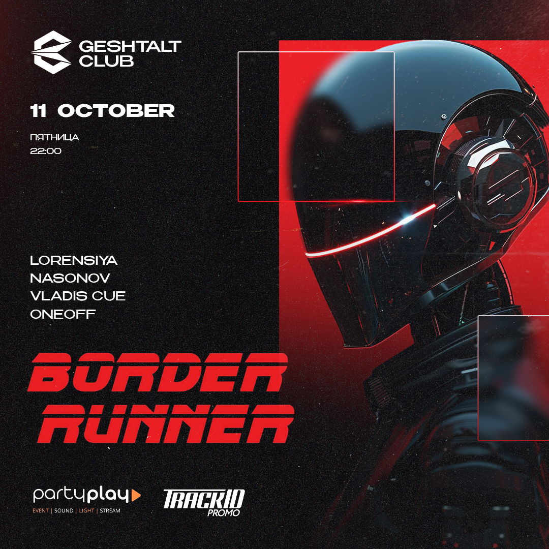 BORDER RUNNER @ GESTALT CLUB