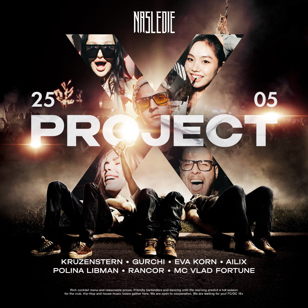 25.05 / PROJECT X / NASLEDIE HALL