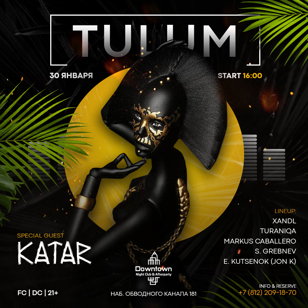 Вечеринка TULUM | Downtown night club &amp; Afterparty 