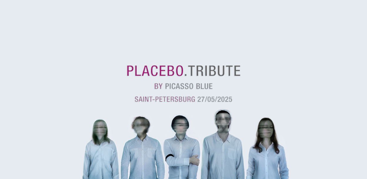 PLACEBO.TRIBUTE by PICASSO BLUE / САНКТ-ПЕТЕРБУРГ / СЕРДЦЕ
