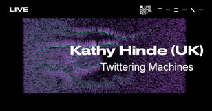 Аудиовизуальный перформанс Кэти Хайнд «Twittering Machines»