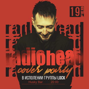 19.02| Radiohead party | Husky Bar