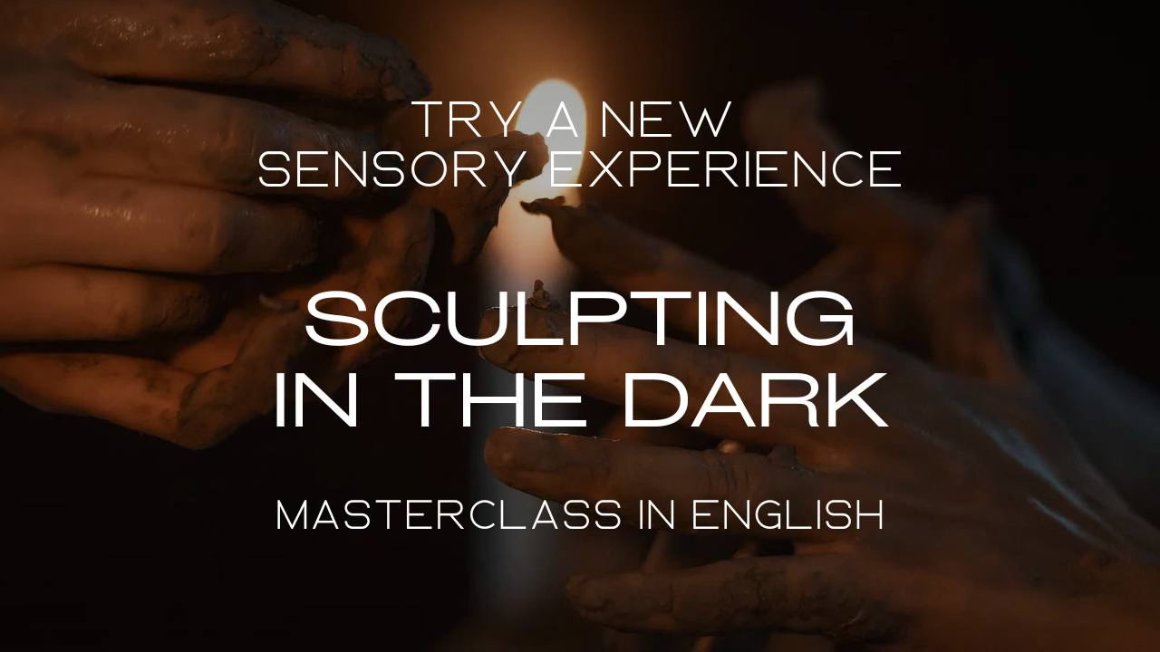 SCULPTING IN THE DARK + English networking