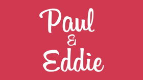 Paul&Eddie