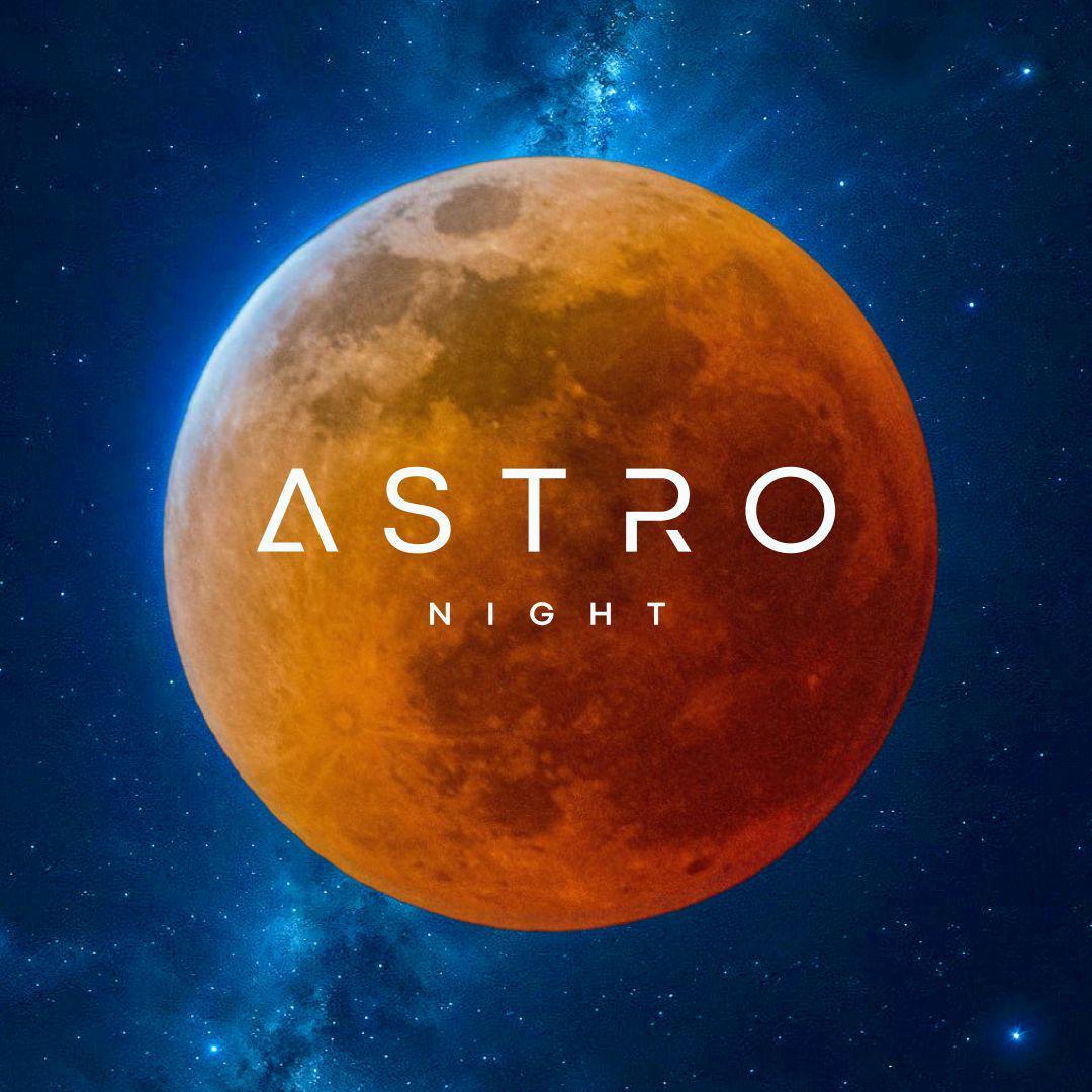 ASTRO NIGHT / ГЛАВНЫЙ КОСМИЧЕСКИЙ WEEKEND 2025