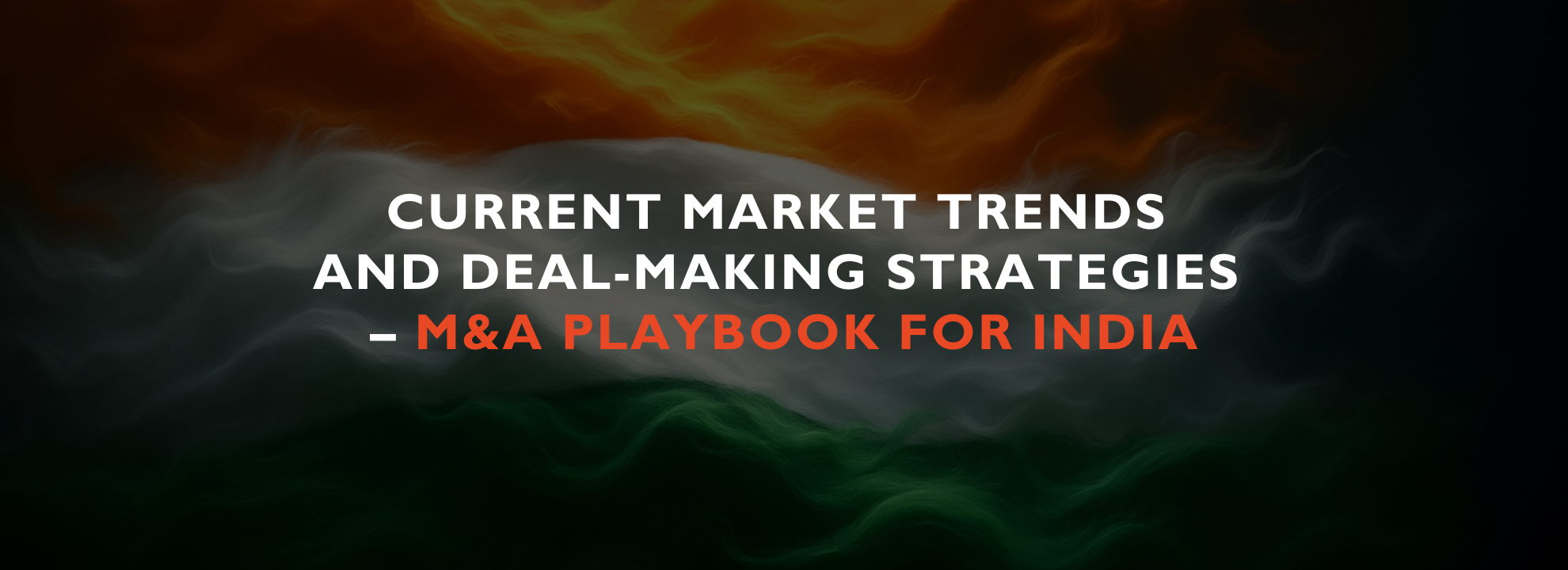 Business Breakfast "Current Market Trends and Deal-Making Strategies – M&A Playbook for India"