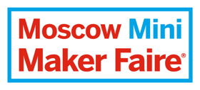 Mini Maker Faire MOSCOW 2016