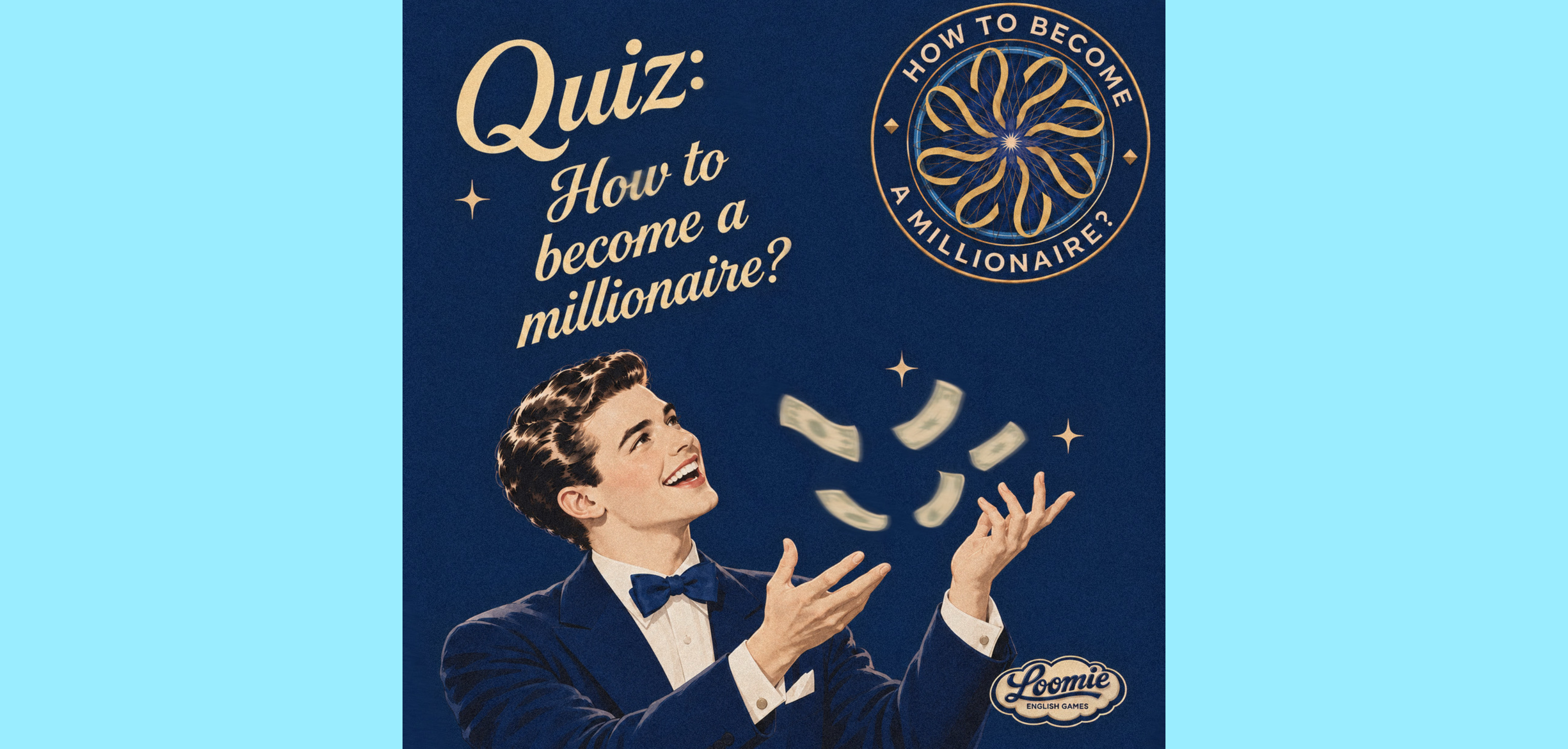 Quiz: How to become a millionaire