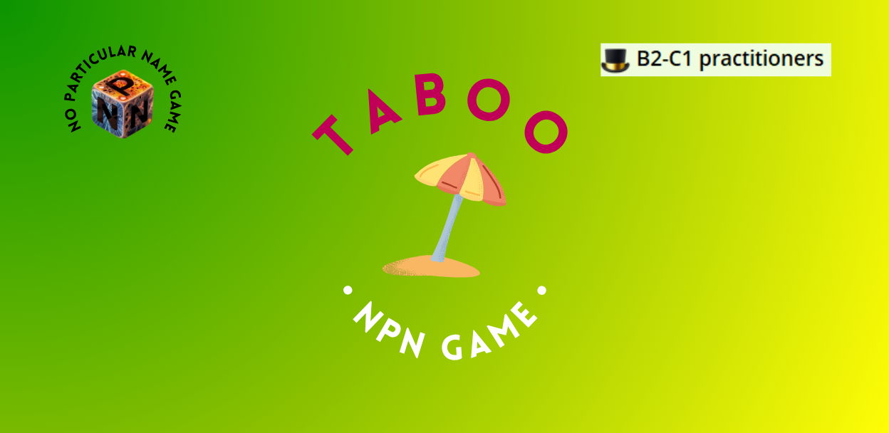 Игры ин Инглиш: Taboo (уровень B2-C1) Тема Beach Holiday