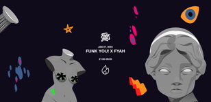  7.01 FUNK YOU! x FYAH @ STACKENSHNEIDER