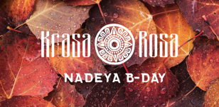 KRASA ROSA Nadeya B-day