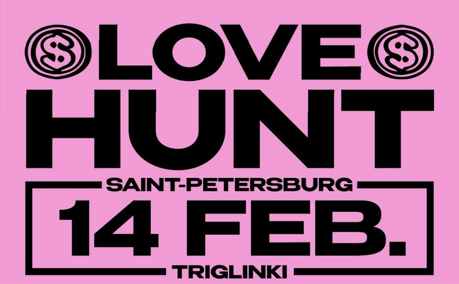 LOVE HUNT / 14 FEB