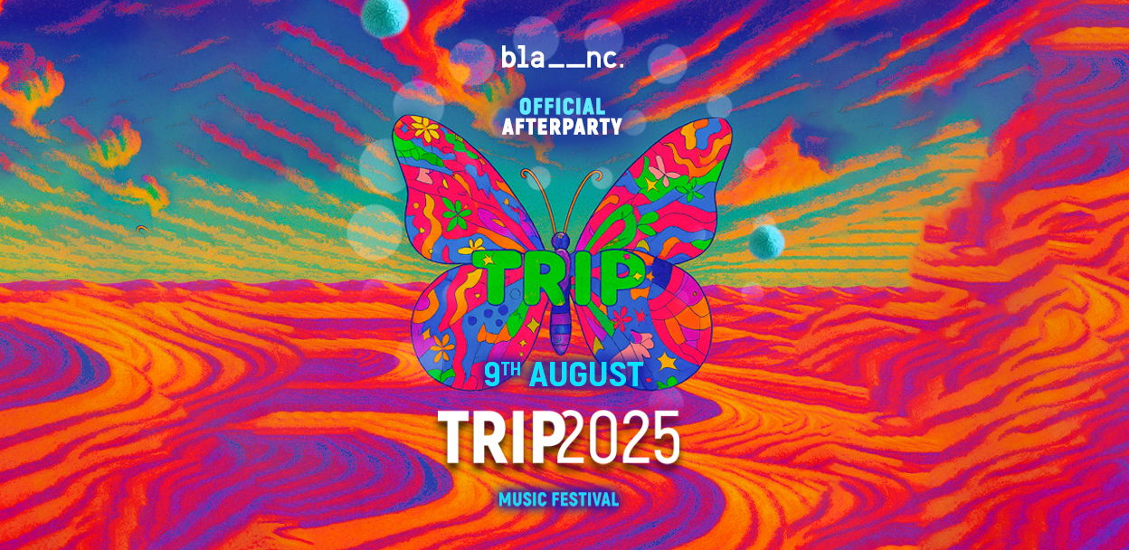 TRIP FESTIVAL OFFICIAL AFTERPARTY @ BLANC