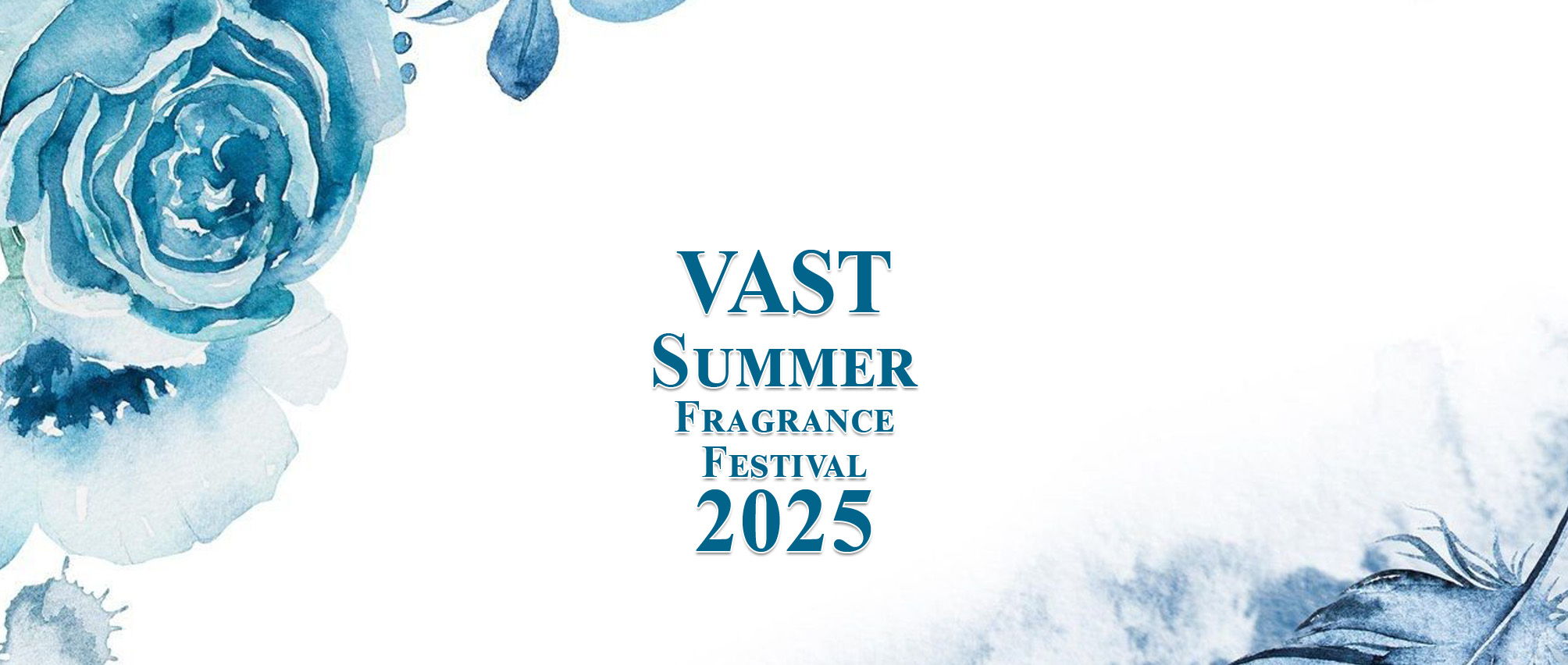 VAST Summer Fragrance Festival 2025