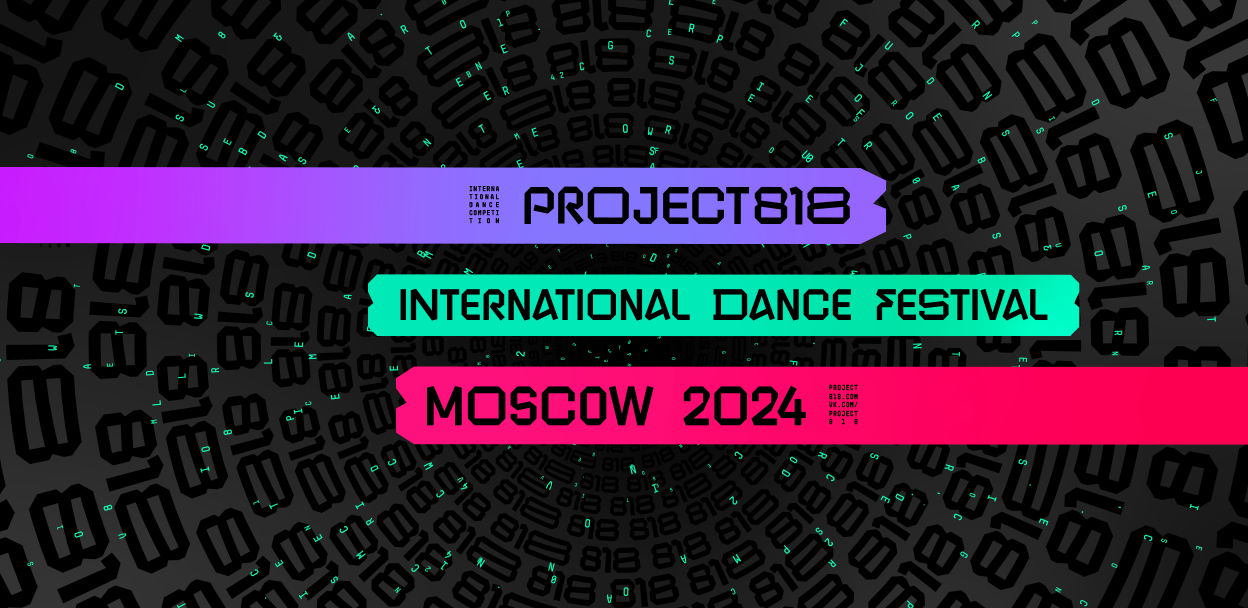 PROJECT818 RUSSIAN DANCE FESTIVAL