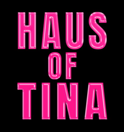 HAUS OF TINA