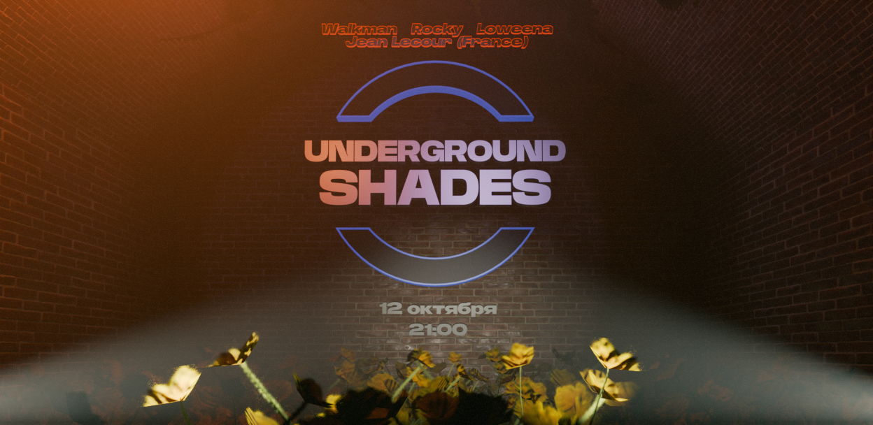 Underground Shades