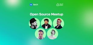 ProIT OpenSource Meetup x VK Tech