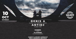10.10 (СБ) DENIS A / ANTIDJ / MONNIK / K.LOVESKI 
