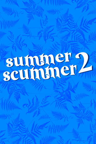 Summer Scummer Vol.2