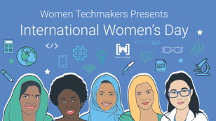 Women TechMakers — International Women's Day