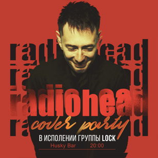 6.01| Radiohead party | Husky Bar