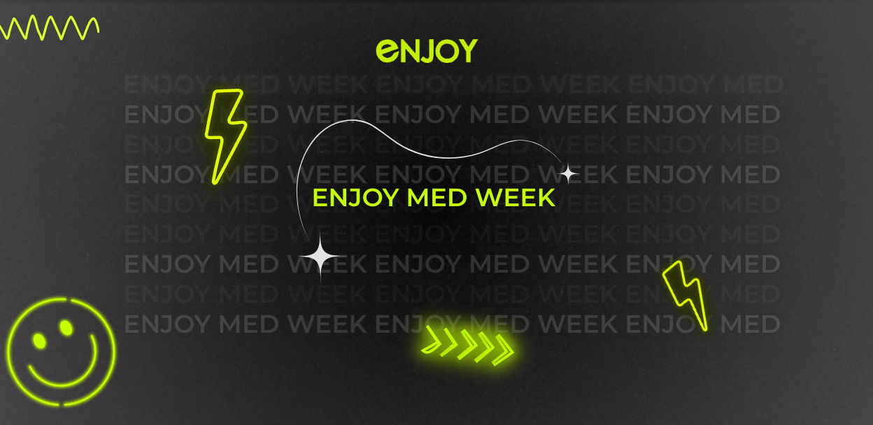 ENJOY MED WEEK 2025