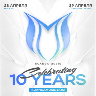 Suanda Music 10 Years - Saint Petersburg