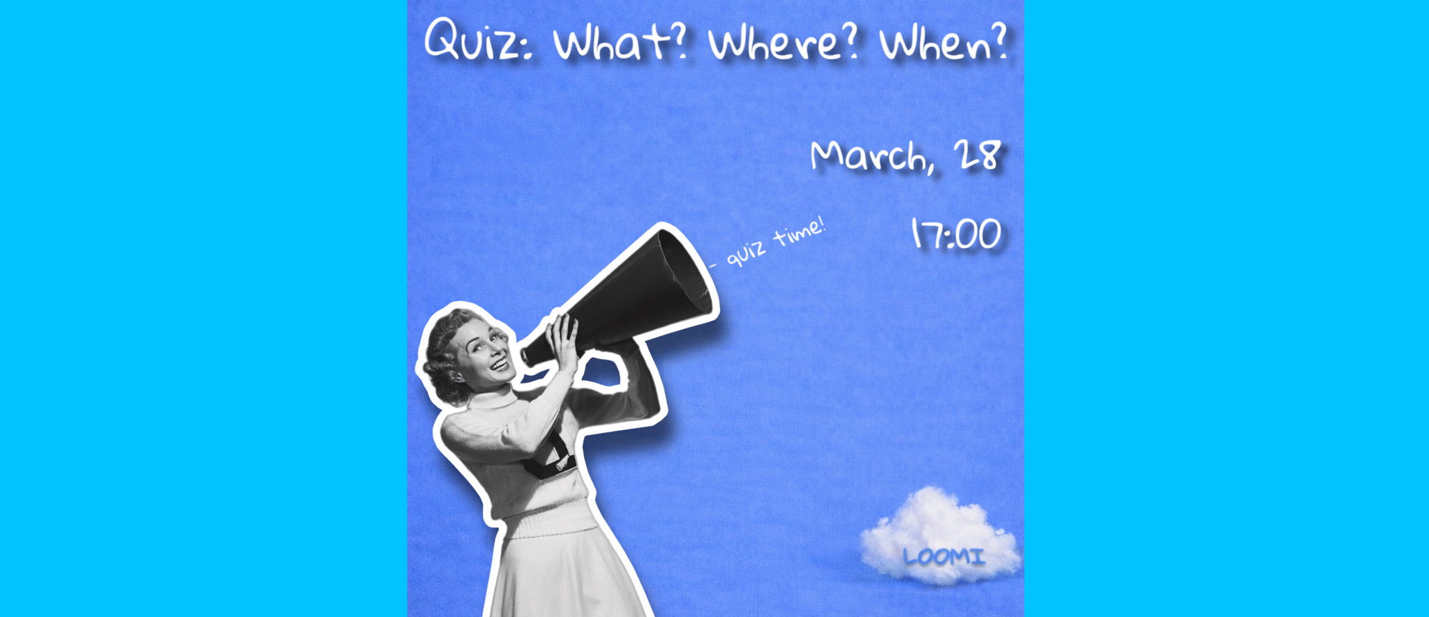 Quiz: What? Where? When?