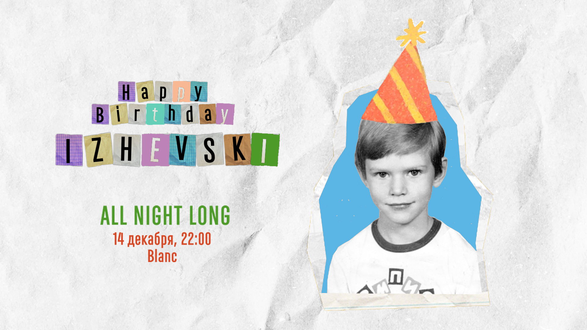 IZHEVSKI ALL NIGHT LONG BIRTHDAY SET @ BLANC