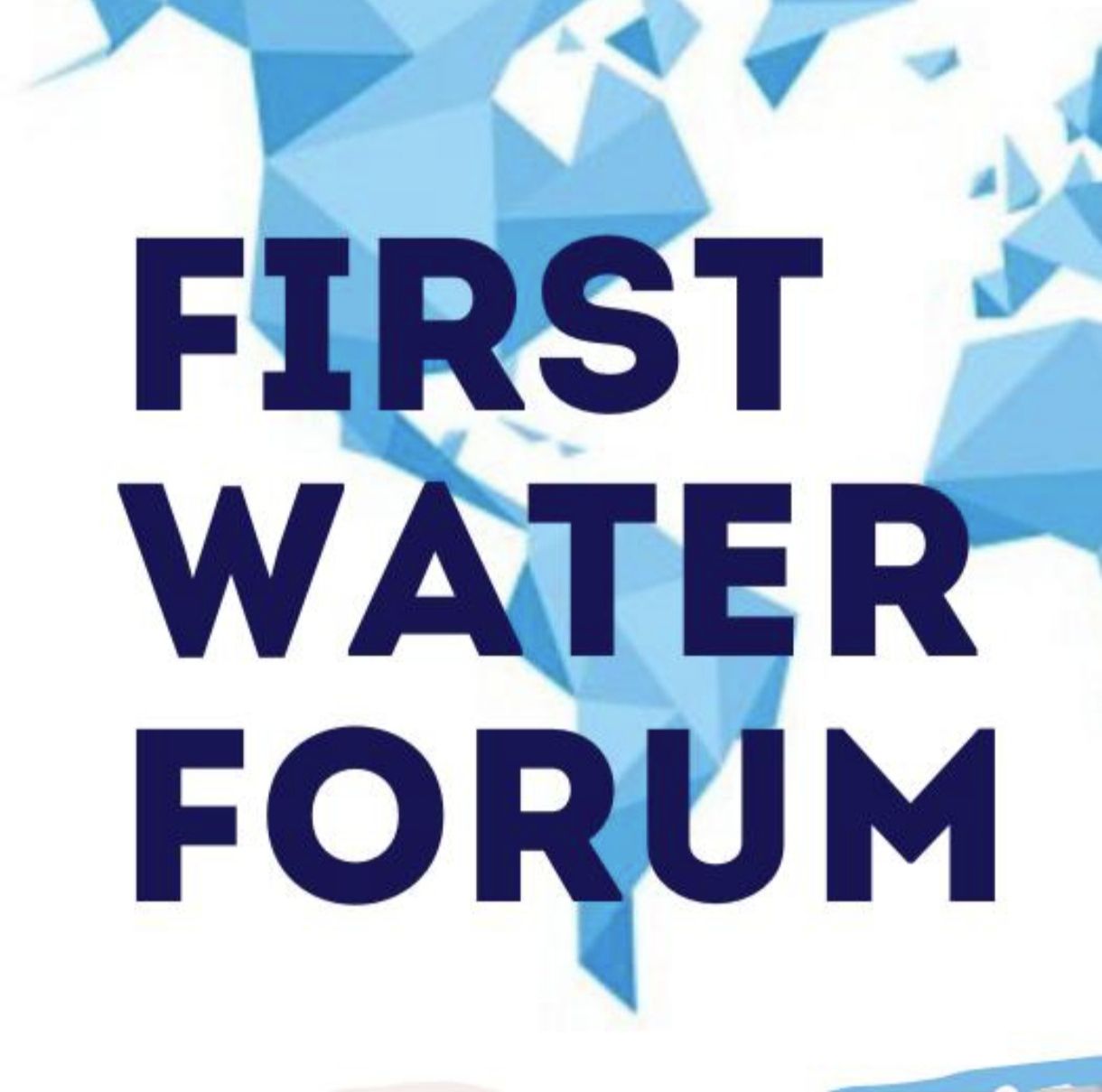 FIRST WATER FORUM