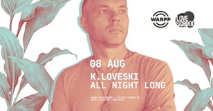  8.08 (СБ) LOVESCHOOL all night long сет от K.Loveski. 