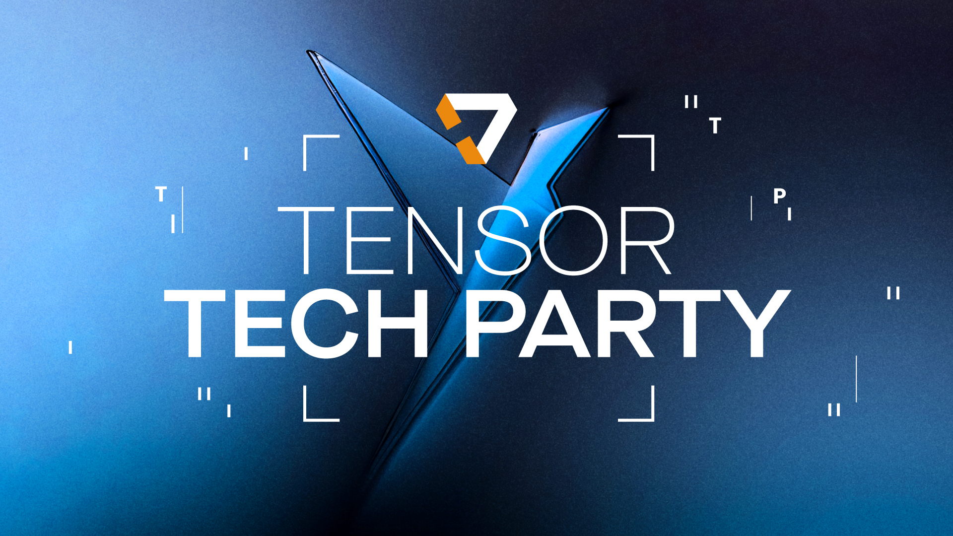TENSOR TECH PARTY