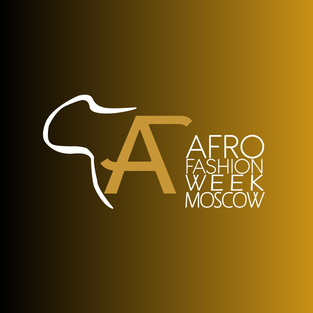 AFRO FASHION WEEK MOSCOW