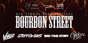 19.06 - BOURBON STREET ROCKFEST - SPb