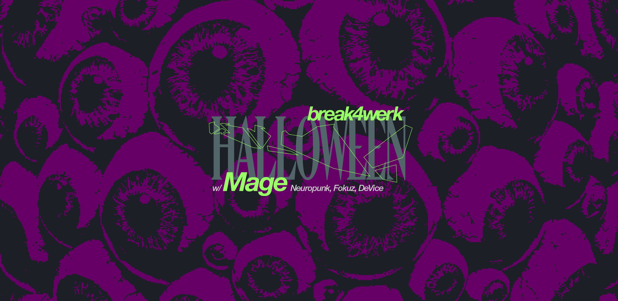 BREAK4WERK w/ MAGE