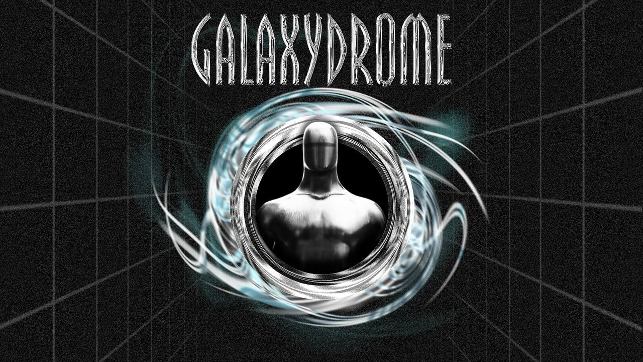 GALAXYDROME @PRAVDA