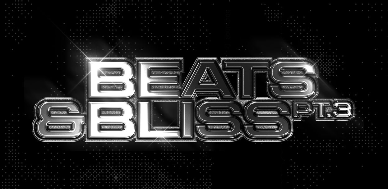 Beats&Bliss pt.3