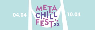 META.CHILL.FEST'22