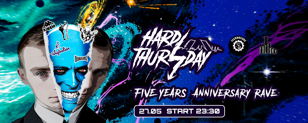 27.05 Hard Thursday Anniversary Rave