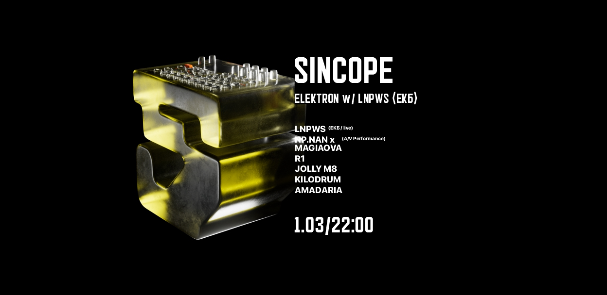 SINCOPE: ELEKTRON w/ LNPWS (live) / 1.03.25