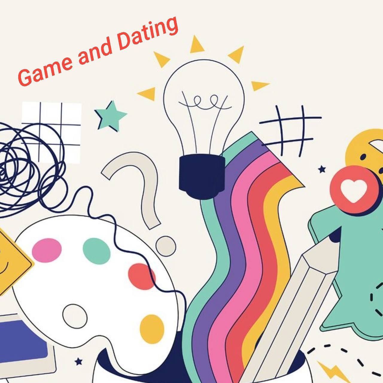 Game and Dating